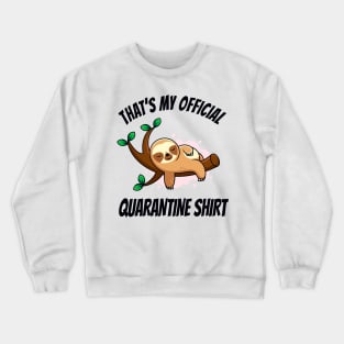 Official Quarantine Shirt Funny Sloth relaxing Crewneck Sweatshirt